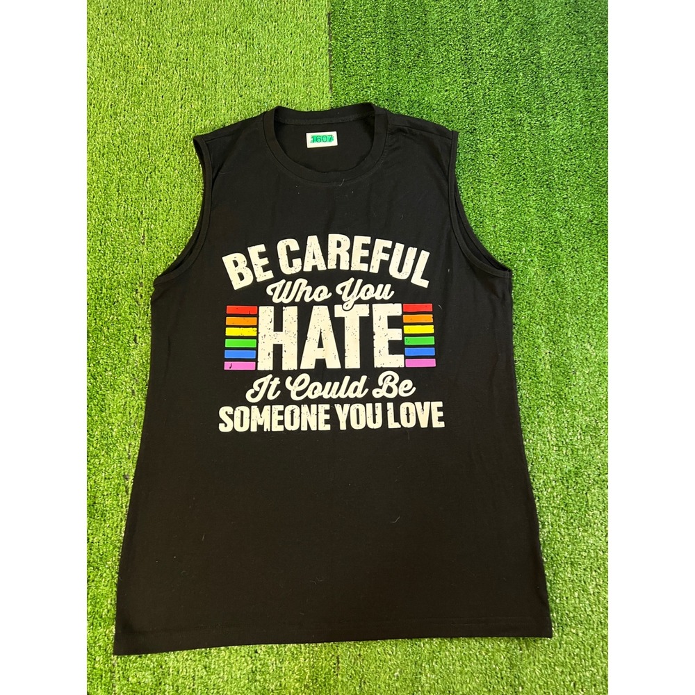 LGBTQ Pride Graphic Muscle Tee Be Careful Who You Hate Sleeveless Tank Mens M/L